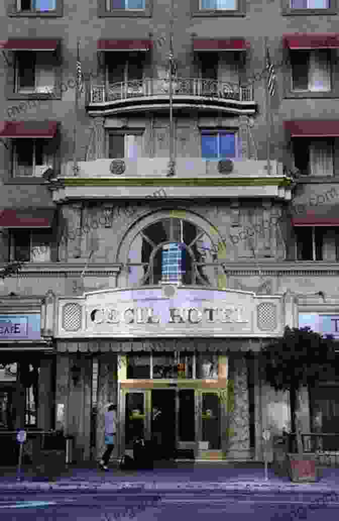 A Photograph Of The Cecil Hotel In Los Angeles, California, With A Ghostly Figure Lurking In The Background Haunted Houses Of California: A Ghostly Guide To Haunted Houses And Wandering Spirits