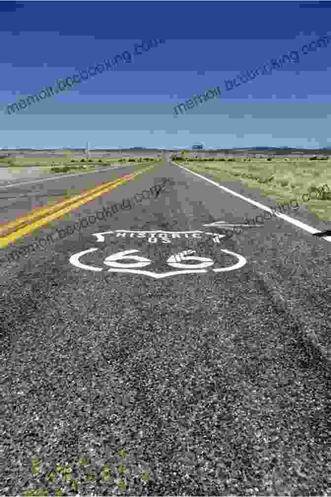 A Scenic Photo Of Route 66 Stretching Into The Horizon The Best Hits On Route 66: 100 Essential Stops On The Mother Road