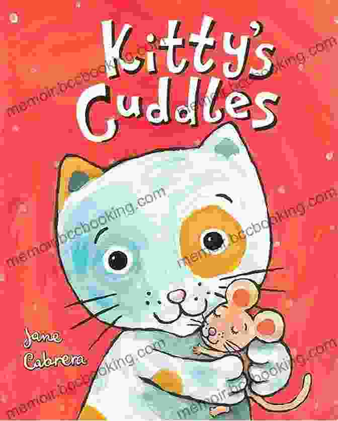 A Vibrant And Captivating Cover Of Cuddles The Kitty Cat Book Featuring An Adorable Kitten. Cuddles The Kitty Cat 2: Short Stories Games Activities And More (Early Bird Reader 11)
