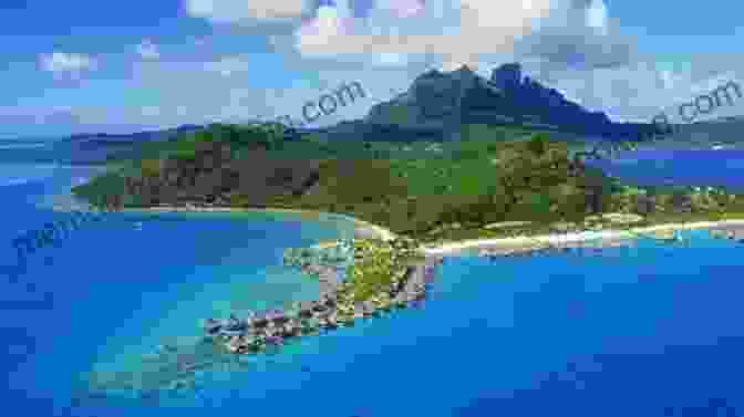 Aerial View Of Bora Bora, Tahiti HAWAII BY CRUISE SHIP 3rd Edition: The Complete Guide To Cruising The Hawaiian Islands Includes Tahiti Fanning Island And Mainland Ports