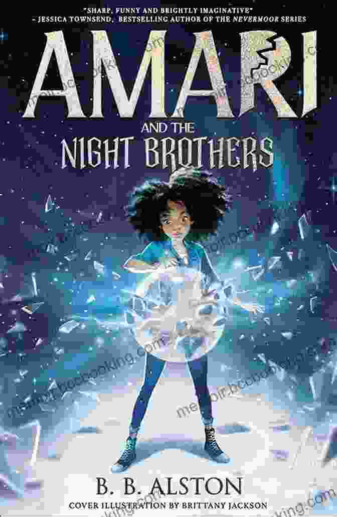 Amari And The Night Brothers Book Cover A Young Girl Surrounded By Shadows And Supernatural Beings Amari And The Night Brothers (Supernatural Investigations 1)