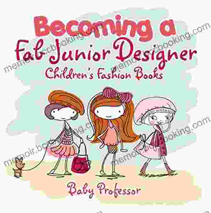 Becoming Fab: Junior Designer Children's Fashion Book Cover Becoming A Fab Junior Designer Children S Fashion