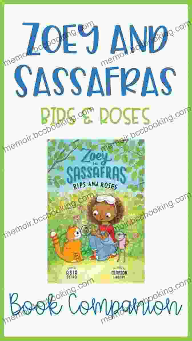 Book Cover Of 'Bips And Roses: Zoey And Sassafras' Bips And Roses: Zoey And Sassafras #8