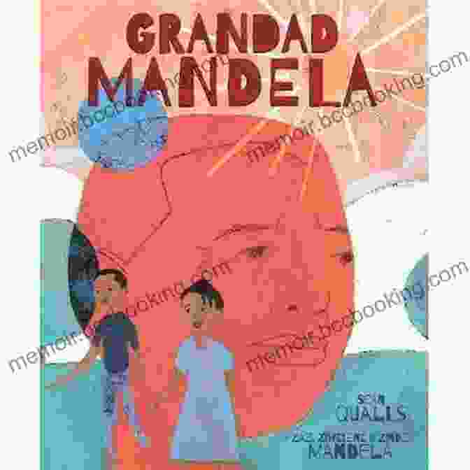 Book Cover Of 'Grandad Mandela' By Barb Rosenstock Grandad Mandela Barb Rosenstock