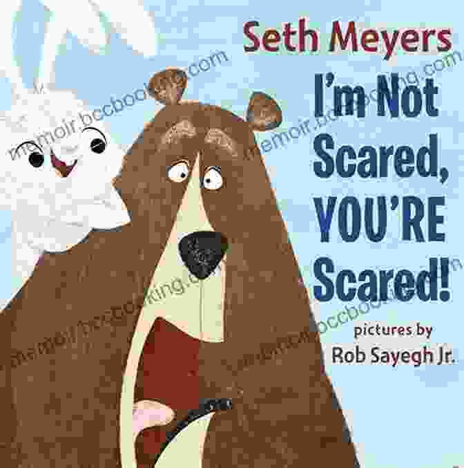 Book Cover Of 'I'm Not Scared, You're Not Small' I Am Not Scared (You Are Not Small 3)