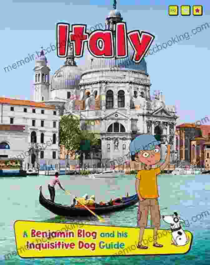 Book Cover Of 'Italy Country Guides With Benjamin Blog And His Inquisitive Dog' Italy (Country Guides With Benjamin Blog And His Inquisitive Dog)