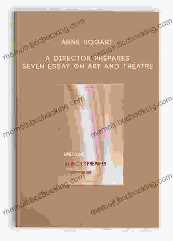 Book Cover Of Seven Essays On Art And Theatre, Featuring Abstract Artwork And Dramatic Lighting A Director Prepares: Seven Essays On Art And Theatre