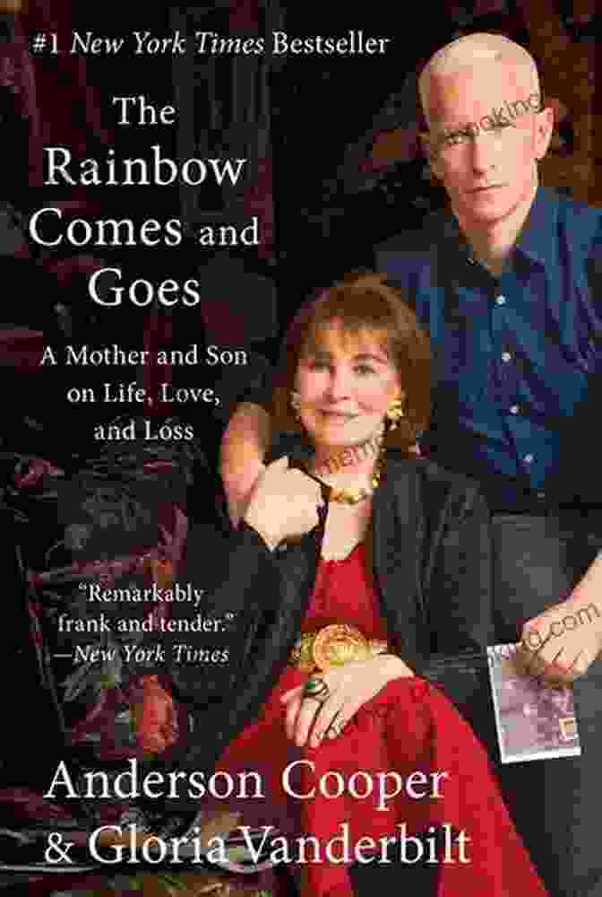 Book Cover Of 'The Rainbow Comes And Goes', Featuring A Vibrant Rainbow Stretching Across A Cloudy Sky The Rainbow Comes And Goes: A Mother And Son On Life Love And Loss