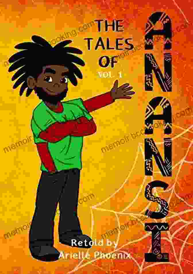 Book Cover Of 'The Tales Of Anansi Vol. 1: The Origin Of All Things' Featuring Anansi The Spider Trickster Adorned With Vibrant Colors And Intricate Patterns. The Tales Of Anansi Vol 1: West Afrikan Folktales For Children Of All Ages 7 Illustrated Stories In One (The Tales Of Anansi Retold)