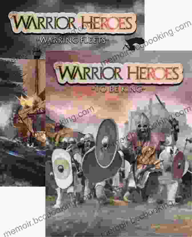 Book Cover Of 'Warrior Heroes To Be King' Warrior Heroes To Be King