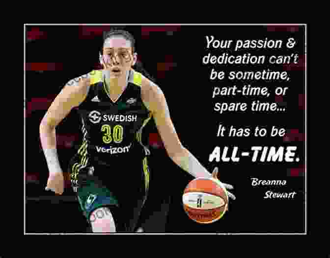 Breanna Stewart Motivational Quote 23 Basketball Quotes To Make You The G O A T (Illustrated): Motivational Quotes From Michael Jordan Stephen Curry Breanna Stewart And Many More (Books About Basketball)