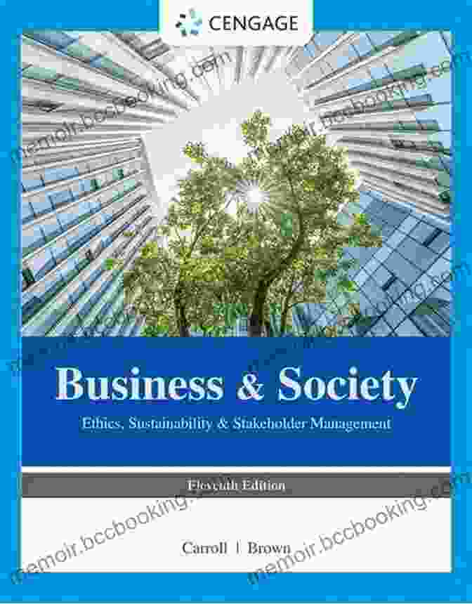 Business Society Ethics Sustainability Stakeholder Management Business Society: Ethics Sustainability Stakeholder Management