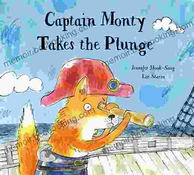 Captain Monty Takes The Plunge Book Cover Featuring A Vibrant Underwater Scene With Captain Monty In The Foreground Captain Monty Takes The Plunge