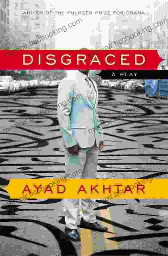 Cover Of Disgraced By Ayad Akhtar Disgraced (Modern Classics) Ayad Akhtar