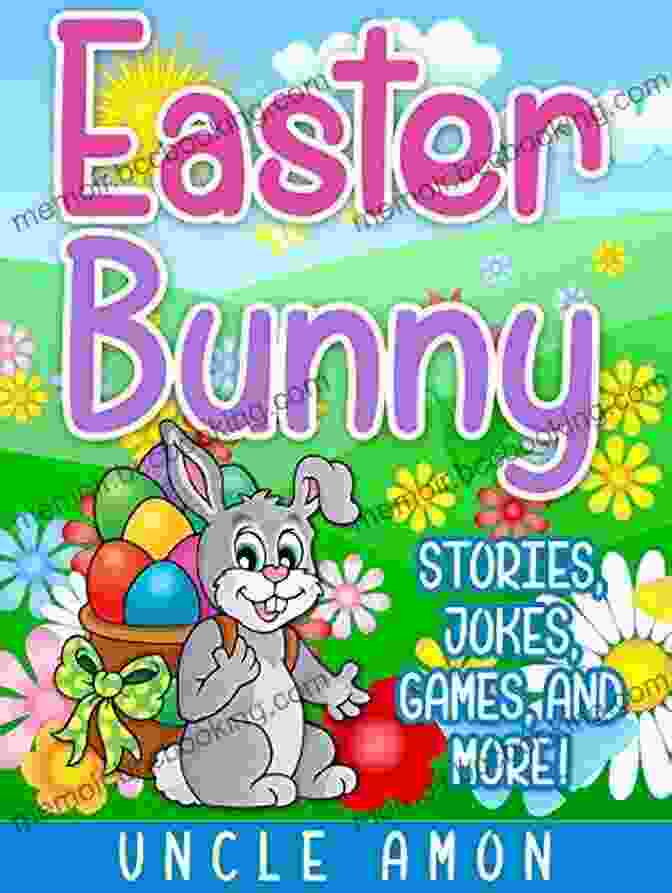 Cover Of Easter Bunny Short Stories, Jokes, Games, And More Easter Bunny: Short Stories Jokes Games And More