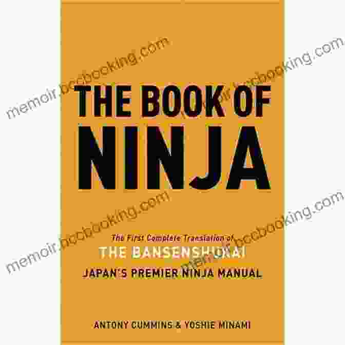 Cover Of The Bansenshukai Japan Premier Ninja Manual The Of Ninja: The Bansenshukai Japan S Premier Ninja Manual