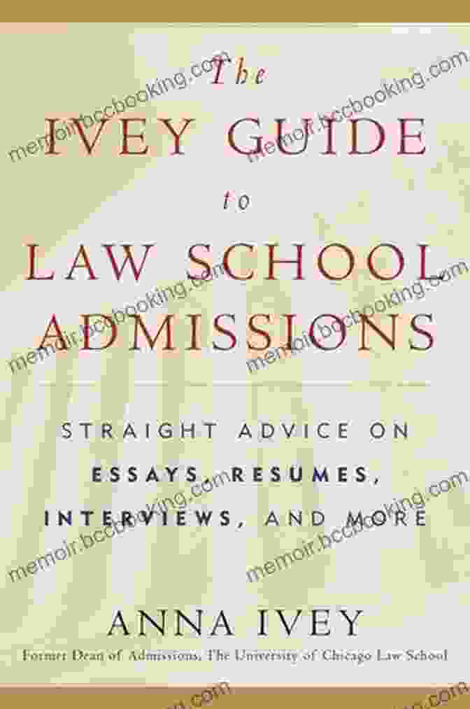 Cover Of The Ivey Guide To Law School Admissions 2024 Edition The Ivey Guide To Law School Admissions 2024 Edition: Straight Advice On Essays Resumes Interviews And More