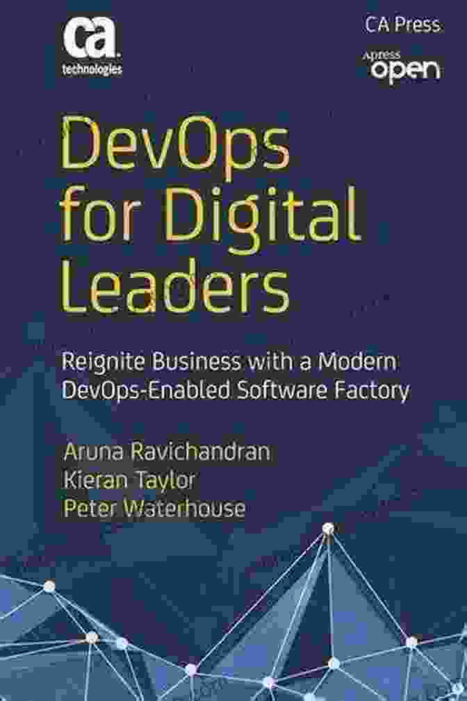 DevOps For Digital Leaders Book Cover DevOps For Digital Leaders: Reignite Business With A Modern DevOps Enabled Software Factory