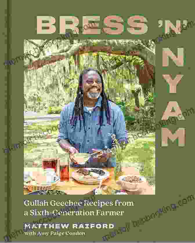 Gullah Geechee Recipes From Sixth Generation Farmer Cookbook Cover Bress N Nyam: Gullah Geechee Recipes From A Sixth Generation Farmer