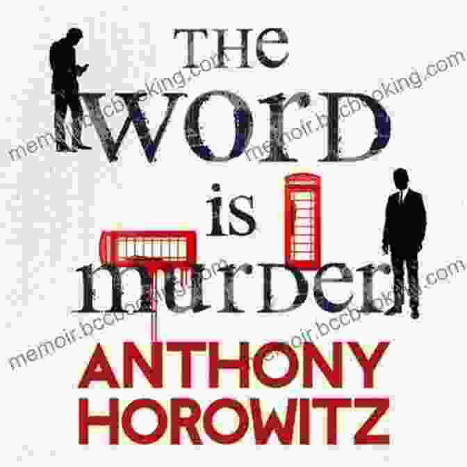 Hawthorne And Horowitz Book Cover The Word Is Murder: A Novel (A Hawthorne And Horowitz Mystery 1)
