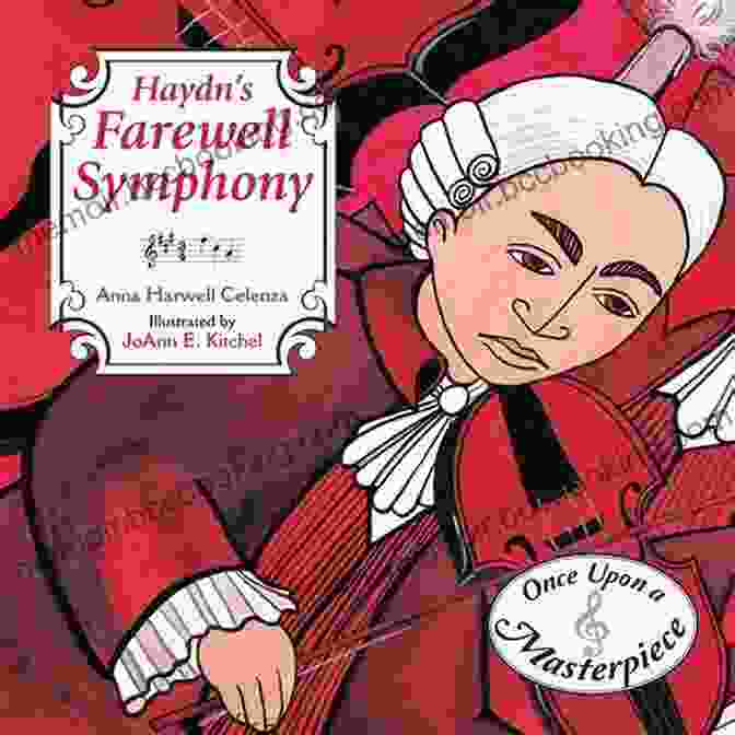 Haydn Conducting The Farewell Symphony Haydn S Farewell Symphony (Once Upon A Masterpiece 1)