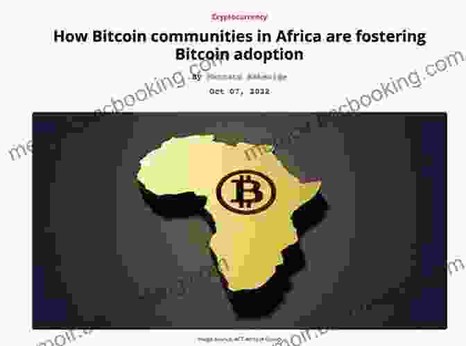 Image Depicting The Impact Of Bitcoin On Individuals And Communities, Fostering Financial Inclusion And Empowerment The Sweet Life With Bitcoin: How I Stopped Worrying About Cryptocurrency And You Should Too