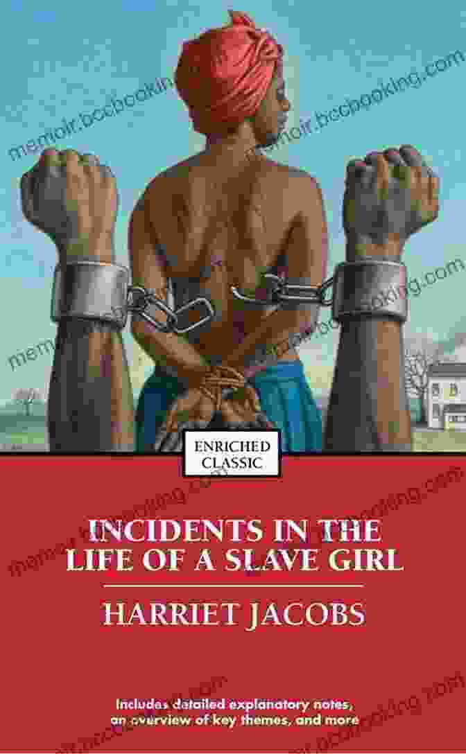 Incidents In The Life Of A Slave Girl Book Cover INCIDENTS IN THE LIFE OF A SLAVE GIRL Written By Herself : Classic Novel (Annotated)