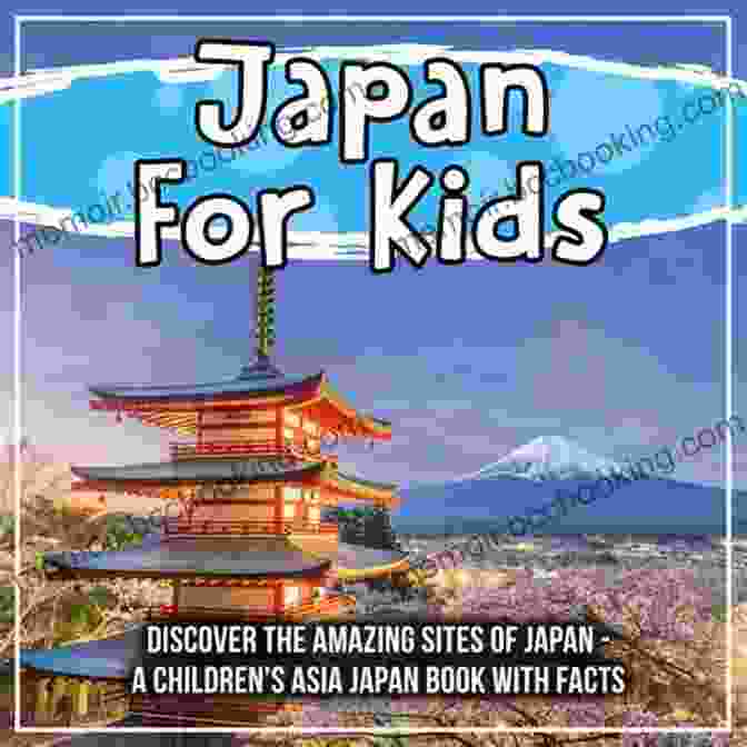 Kyoto, Japan Around The Globe Must See Places In Asia: Asia Travel Guide For Kids (Children S Explore The World Books)