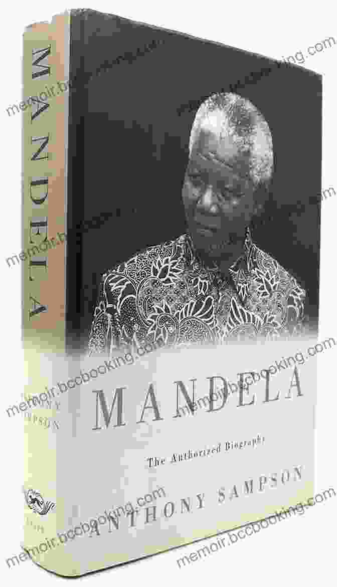 Mandela: The Authorized Biography By Anthony Sampson Mandela: The Authorized Biography Anthony Sampson