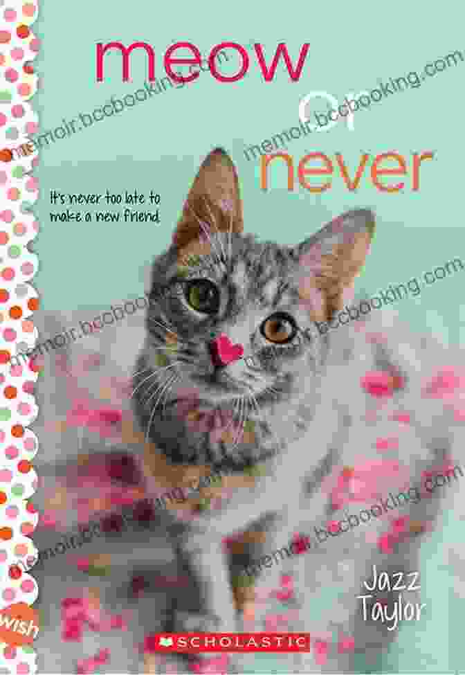 Meow Or Never Book Cover Meow Or Never: A Wish Novel