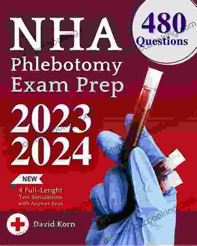 Nha Phlebotomy Exam Study Guide NHA Phlebotomy Exam Study Guide: Review With Practice Test Questions For The National Healthcareer Association Certified Phlebotomy Technician Examination