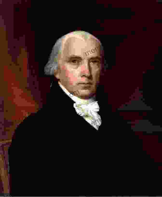Portrait Of James Madison As President James Madison And The Making Of The United States (Primary Source Readers)