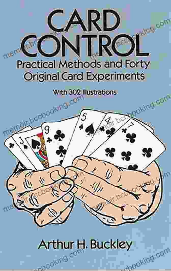 Practical Methods And Forty Original Card Experiments Book Cover Card Control: Practical Methods And Forty Original Card Experiments (Dover Magic Books)
