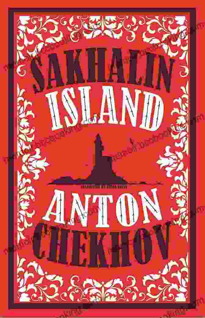 Sakhalin Island Book Cover Sakhalin Island (Alma Classics) Anton Chekhov