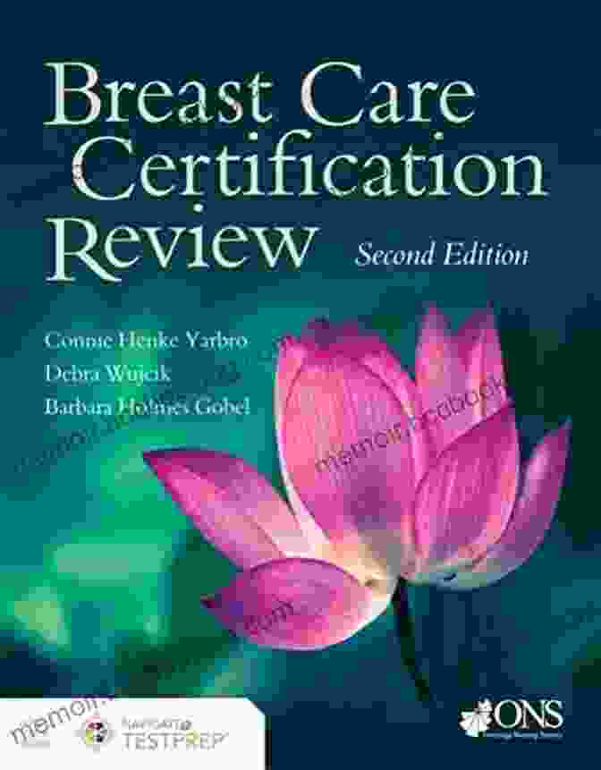 Sample Practice Questions Breast Care Certification Questions Review: 300 Practice Test Questions And Answers With Rationale Review For ONCC CBCN Exam Certified Breast Care Nurse