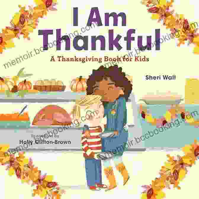 Short Stories About Being Thankful And Grateful For Kids The Things I M Grateful For: Short Stories About Being Thankful And Grateful For Kids (Gratitude 1)