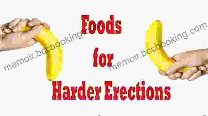 Superfoods For Harder Erection SUPER CHARGED FOODS FOR A HARDER ERECTION: Lasting Longer And Harder In Bed