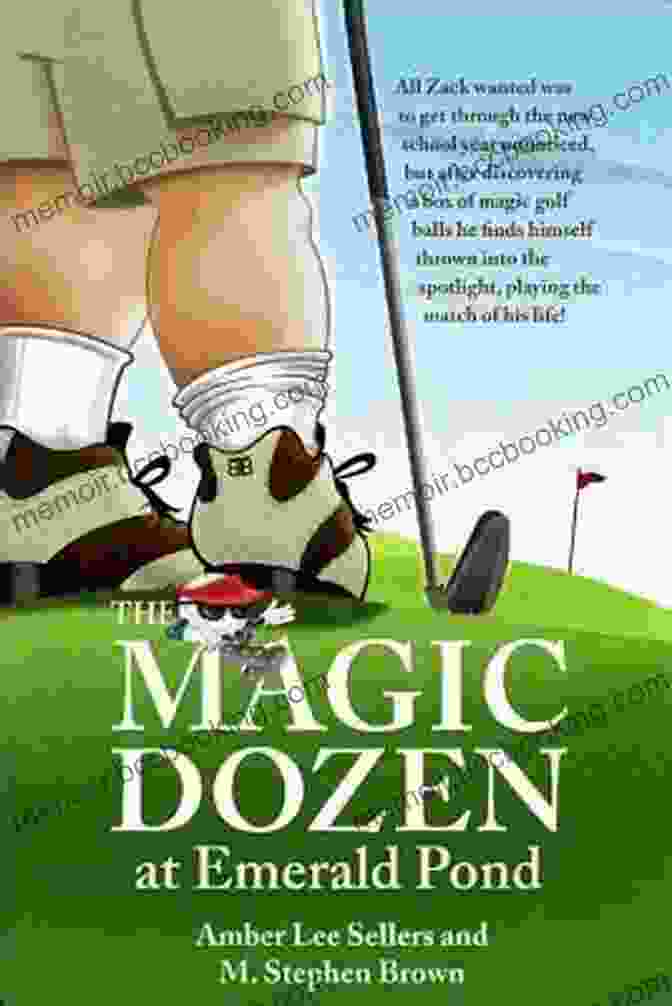 The Enchanting Cover Of 'The Magic Dozen At Emerald Pond', Featuring Lily, Spike, And Willow Embarking On Their Adventure. Be The Ball: The Magic Dozen At Emerald Pond