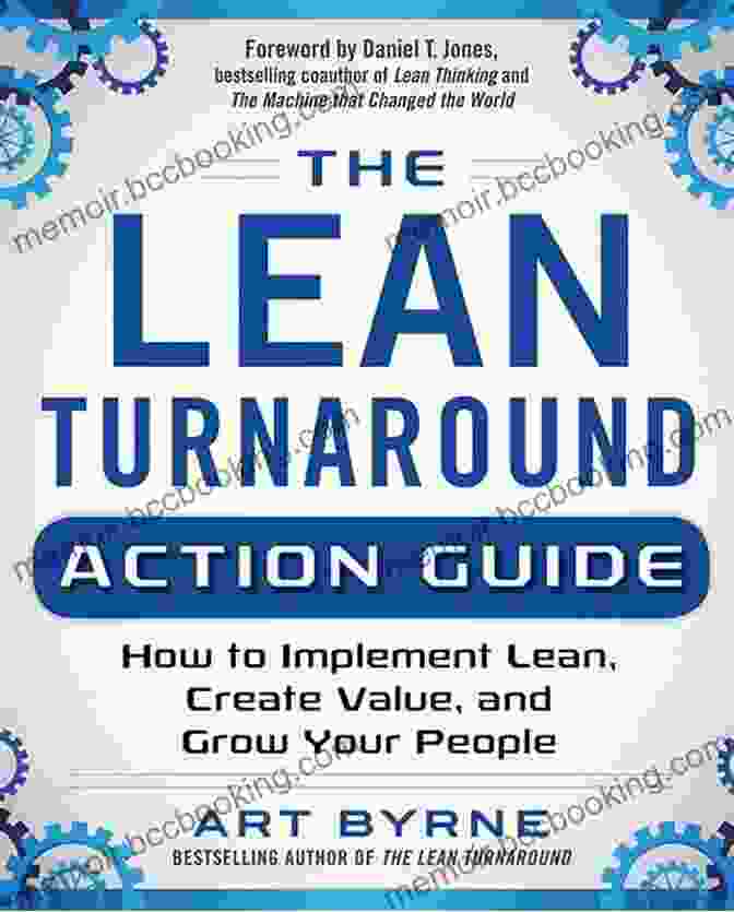The Lean Turnaround Action Guide Book Cover The Lean Turnaround Action Guide: How To Implement Lean Create Value And Grow Your People