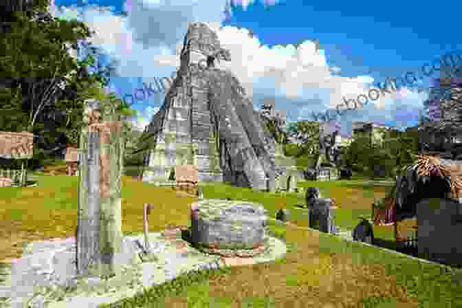 The Majestic Ruins Of Tikal National Park In Guatemala, A Testament To The Architectural Prowess Of The Ancient Maya Exploring The East Coast Of Central America:In The Wake Of The Pirates Of The Caribbean From Panama To Cuba (Seven Seas Adventures 2)