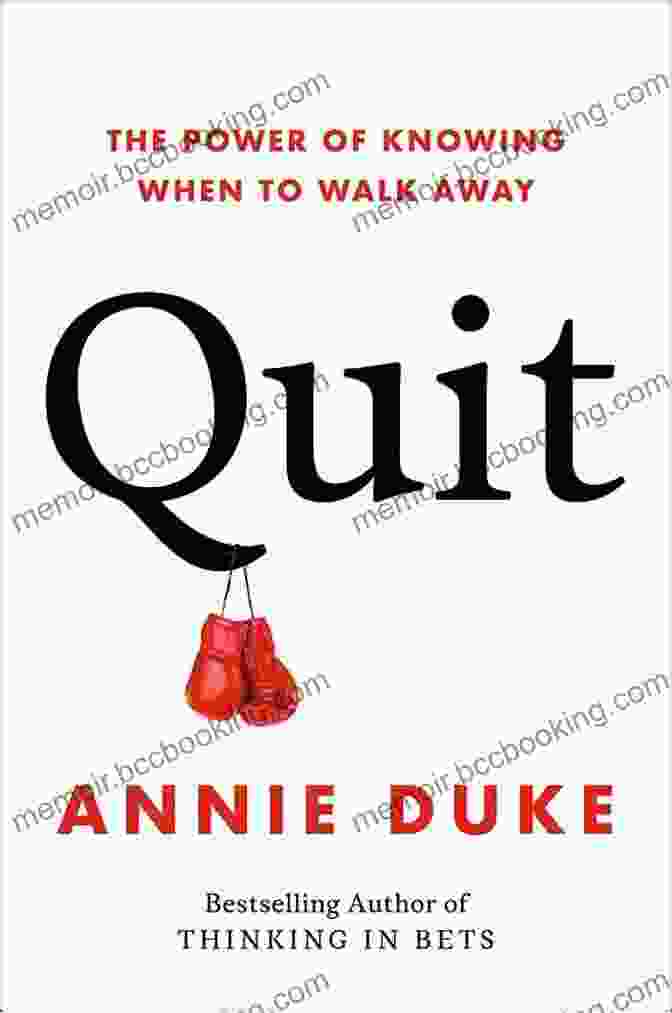 The Power Of Knowing When To Walk Away Book Cover Quit: The Power Of Knowing When To Walk Away