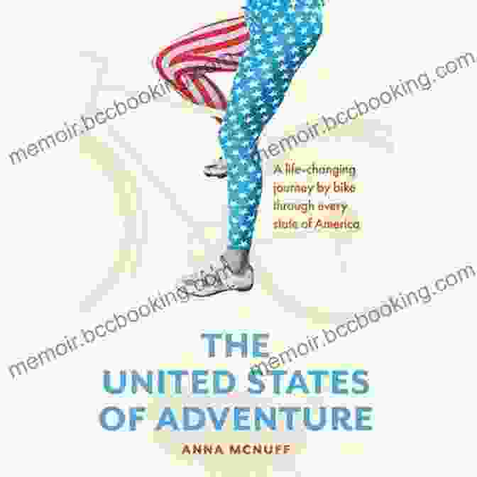 The United States Of Adventure Book Cover The United States Of Adventure: A Life Changing Journey By Bike Through Every State Of America