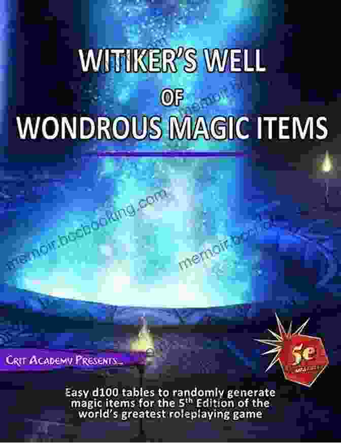 Witiker Well Of Wondrous Magic Items Book Cover Witiker S Well Of Wondrous Magic Items: A 5th Edition Magic Item Generator