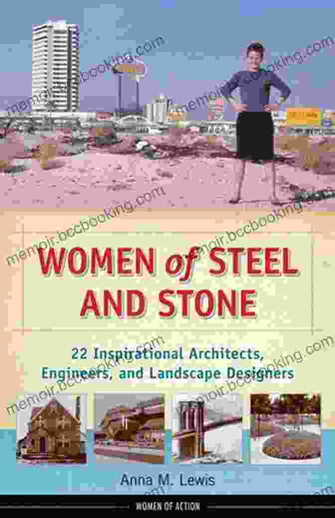 Women Of Steel And Stone Book Cover Women Of Steel And Stone: 22 Inspirational Architects Engineers And Landscape Designers (Women Of Action 6)