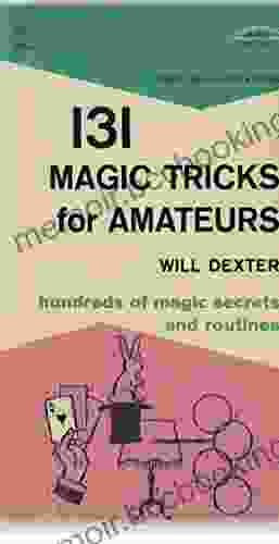 131 Magic Tricks For Amateurs Annette Gordon Reed