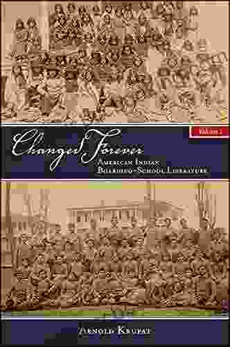 Changed Forever Volume I: American Indian Boarding School Literature (SUNY Native Traces)