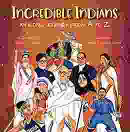 Incredible Indians: An Iconic Journey From A To Z
