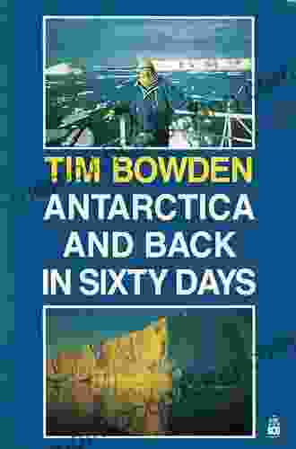 Antartica And Back In Sixty Days