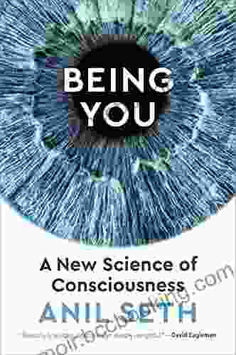 Being You: A New Science Of Consciousness