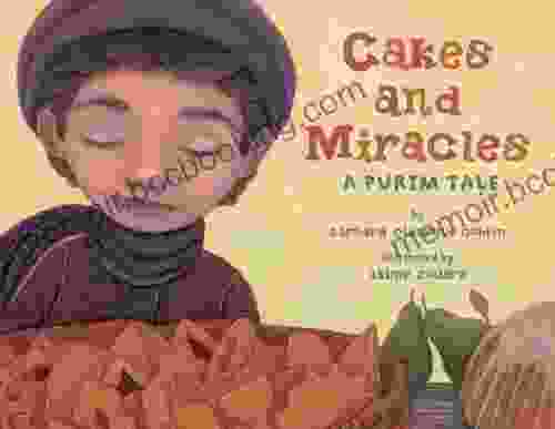 Cakes And Miracles: A Purim Tale